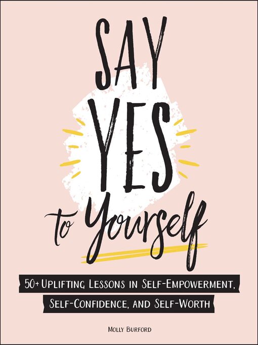 Title details for Say Yes to Yourself by Molly Burford - Available